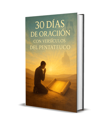30 Días de Oración con versículos del Pentateuco